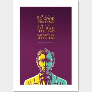 Abraham Lincoln Portrait and Inspirational Quote: My Religion Posters and Art